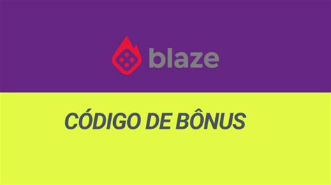 Bônus Blaze » Código de Bônus + Aposta Grátis ️ Julho 2024.